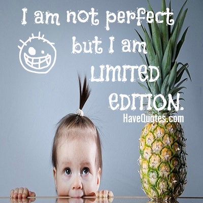 I am not perfect but I am Quote