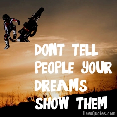 Dont tell people your dreams Fotor Quote