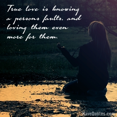 True love is knowing a persons Quote